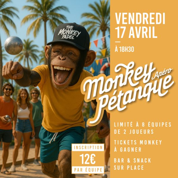 The Monkey Pétanque Apéro du vendredi 17 avril 2026