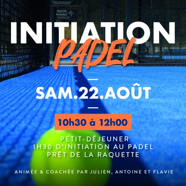 Initiation Padel du samedi 22 août 10h30-12h00
